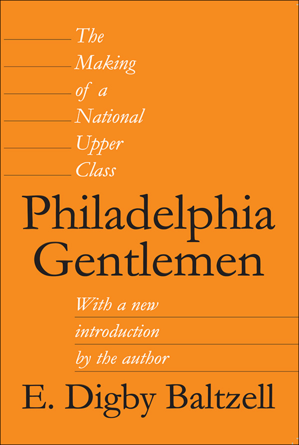 Philadelphia Gentlemen The Making of a National Upper Class 1st Edition â€“ PDF/EPUB Version Downloadable
