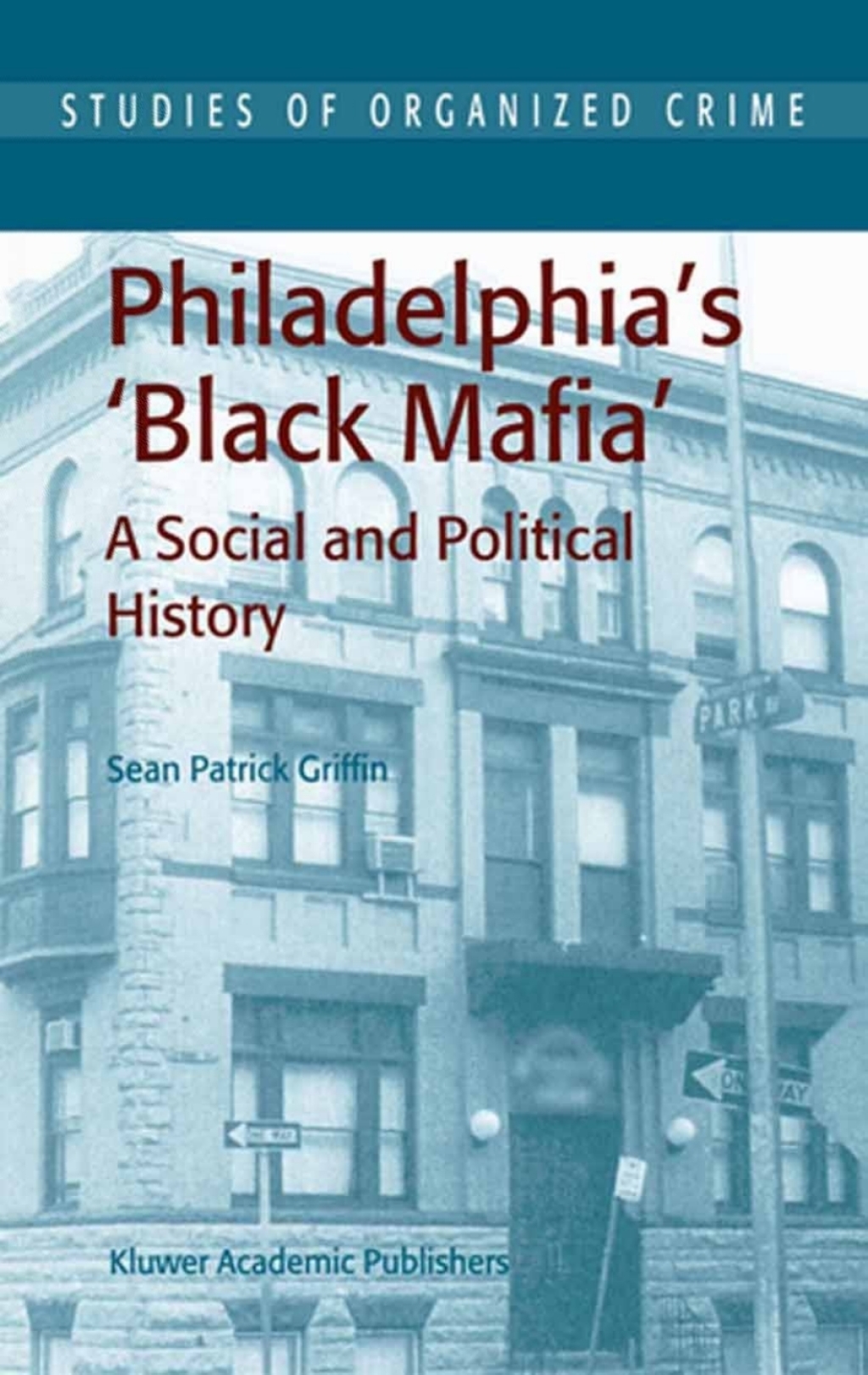 Philadelphia's Black Mafia A Social and Political History  â€“ PDF/EPUB Version Downloadable