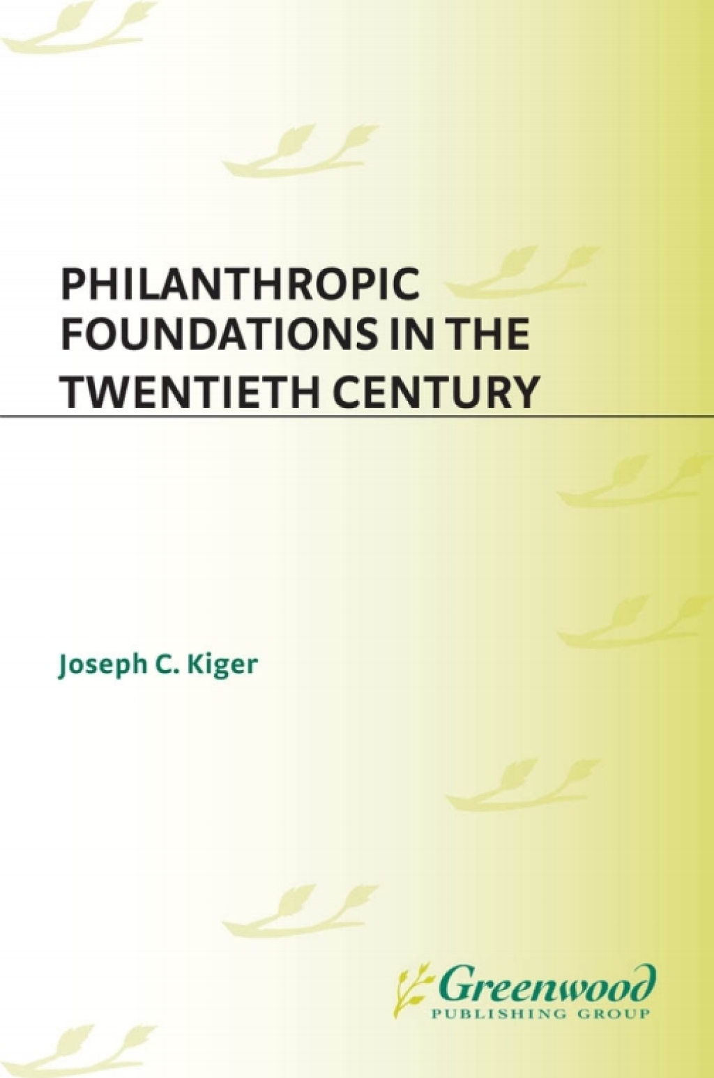 Philanthropic Foundations in the Twentieth Century 1st Edition â€“ PDF/EPUB Version Downloadable