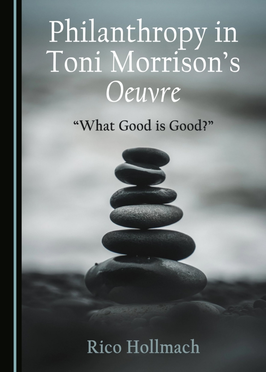 Philanthropy in Toni Morrisonâ€™s Oeuvre â€œWhat Good is Good?â€ 1st Edition â€“ PDF/EPUB Version Downloadable