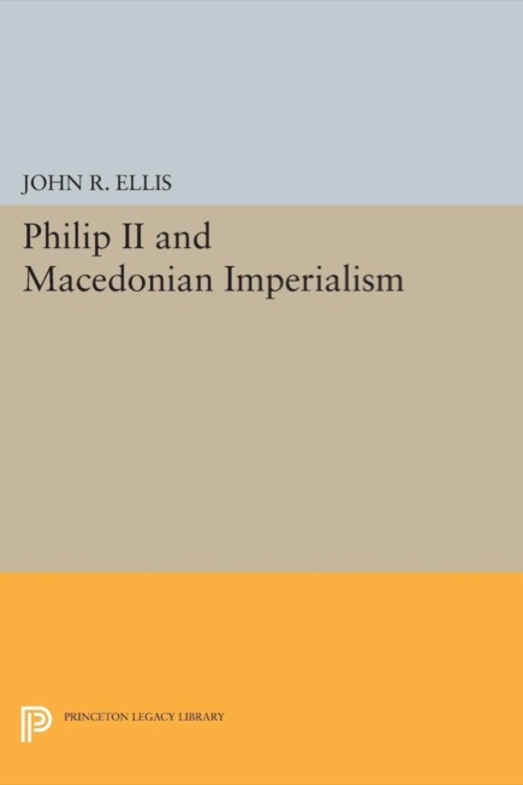 Philip II and Macedonian Imperialism  â€“ PDF/EPUB Version Downloadable
