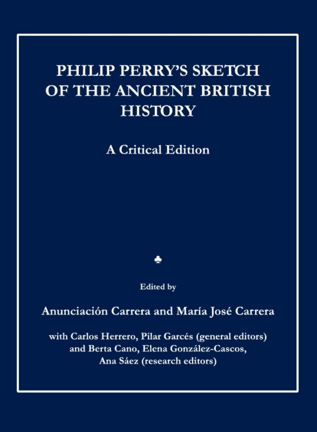 Philip Perryâ€™s Sketch of the Ancient British History A Critical Edition 1st Edition â€“ PDF/EPUB Version Downloadable