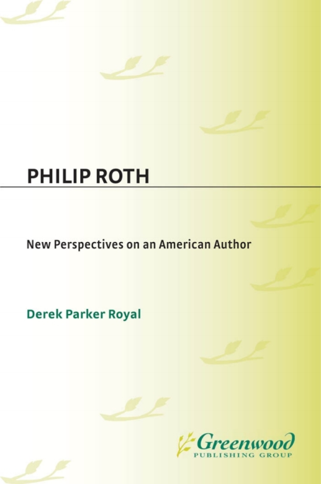 Philip Roth New Perspectives on an American Author 1st Edition â€“ PDF/EPUB Version Downloadable