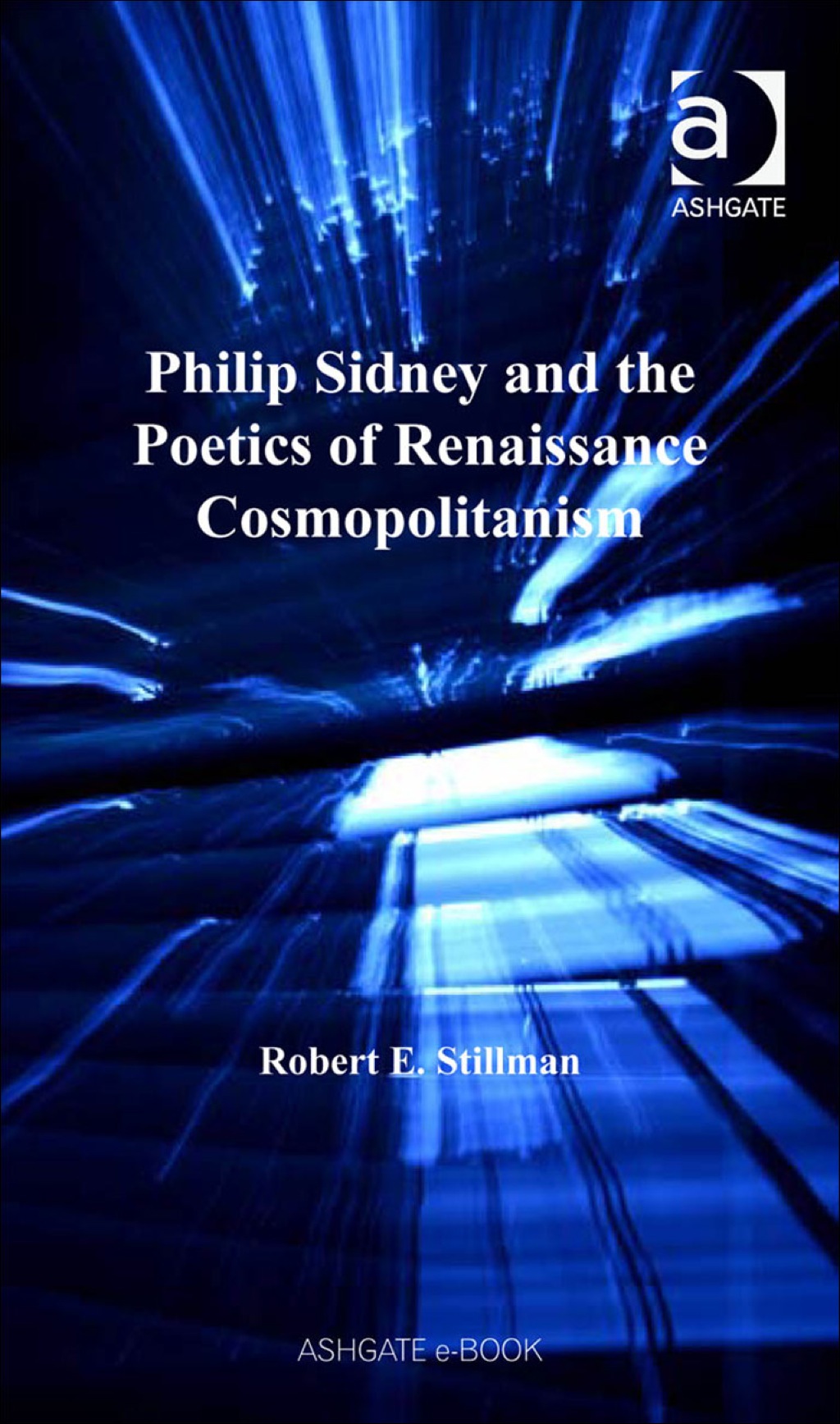 Philip Sidney and the Poetics of Renaissance Cosmopolitanism  â€“ PDF/EPUB Version Downloadable