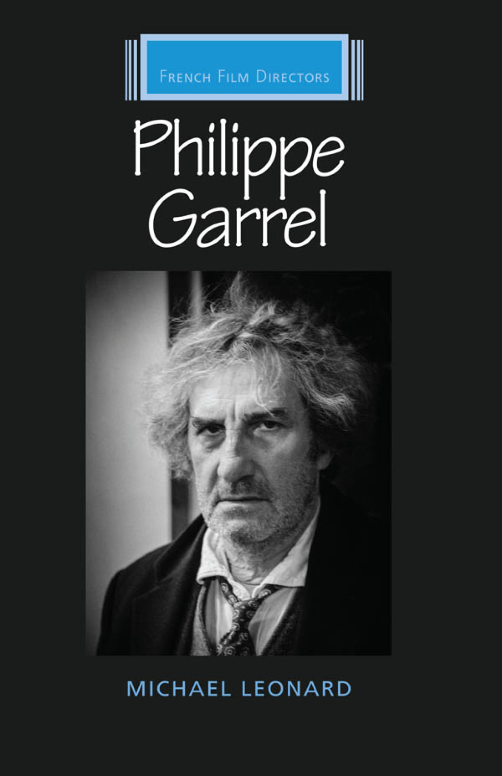 Philippe Garrel 1st Edition â€“ PDF/EPUB Version Downloadable