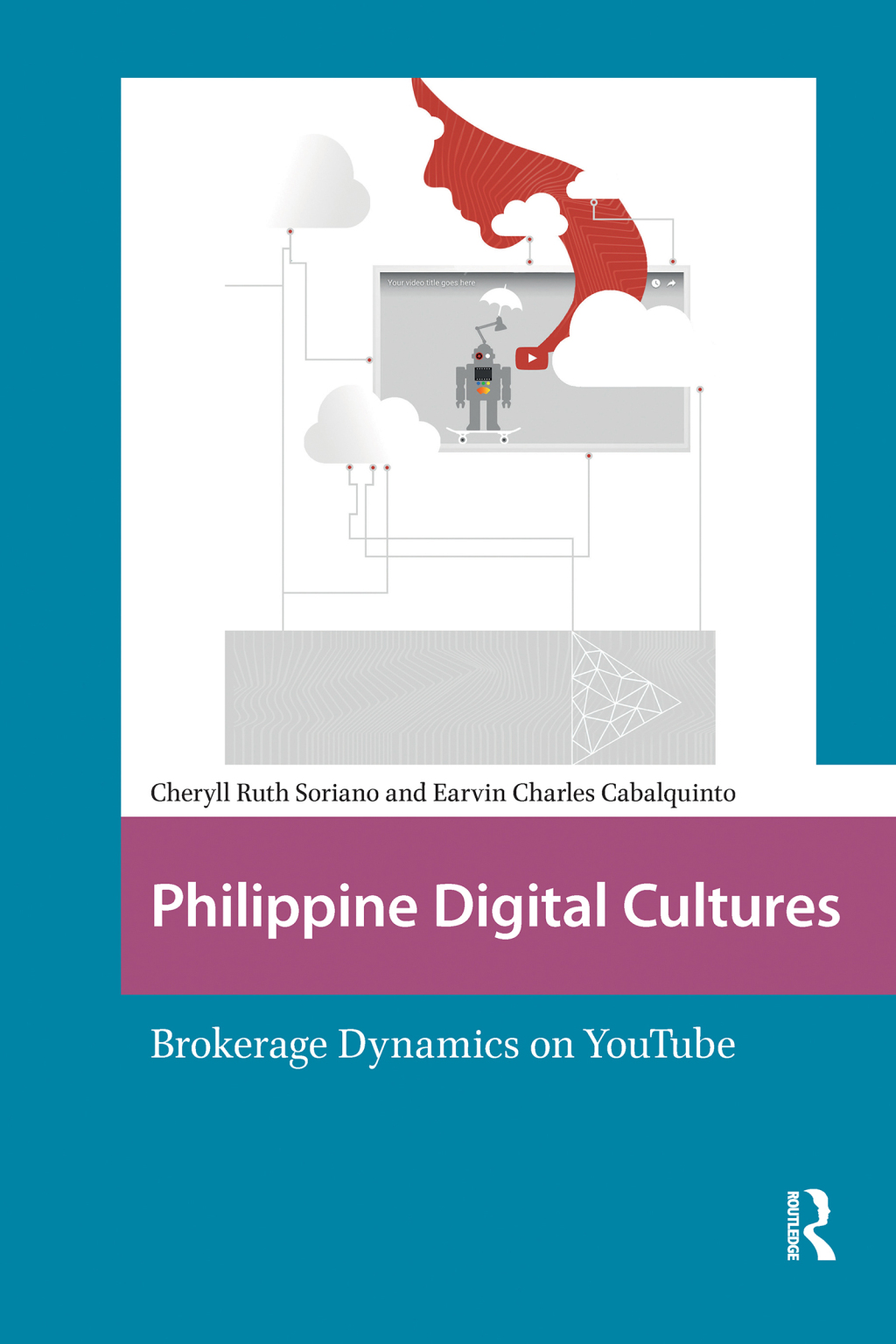 Philippine Digital Cultures Brokerage Dynamics on YouTube 1st Edition â€“ PDF/EPUB Version Downloadable