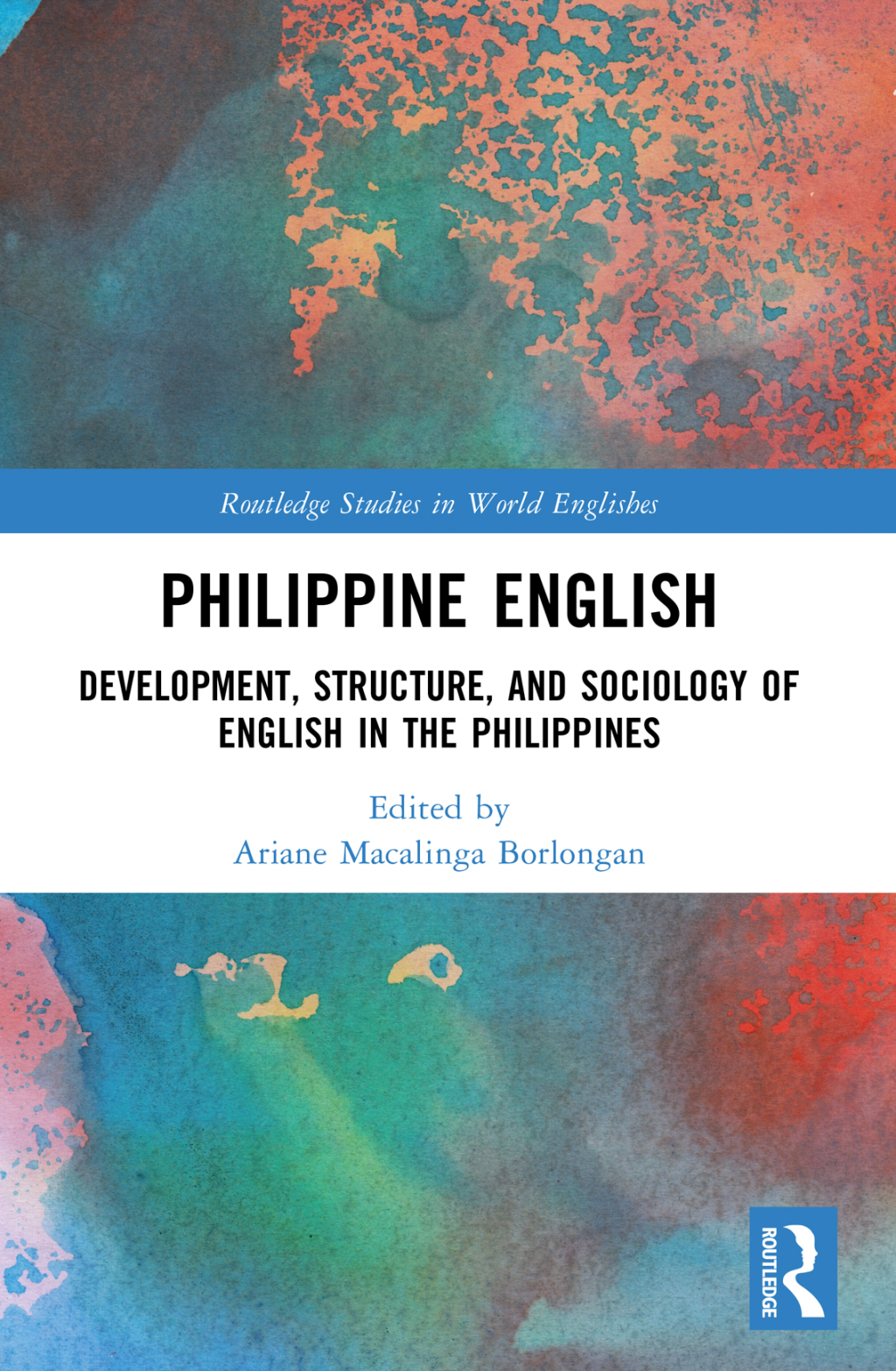 Philippine English Development, Structure, and Sociology of English in the Philippines 1st Edition â€“ PDF/EPUB Version Downloadable