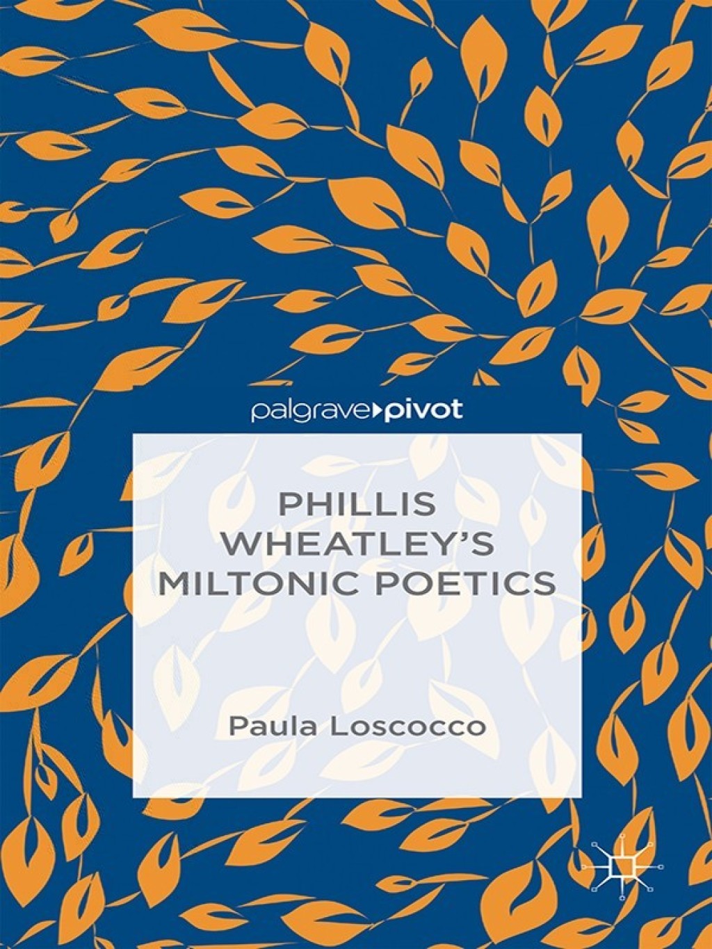 Phillis Wheatley's Miltonic Poetics  â€“ PDF/EPUB Version Downloadable