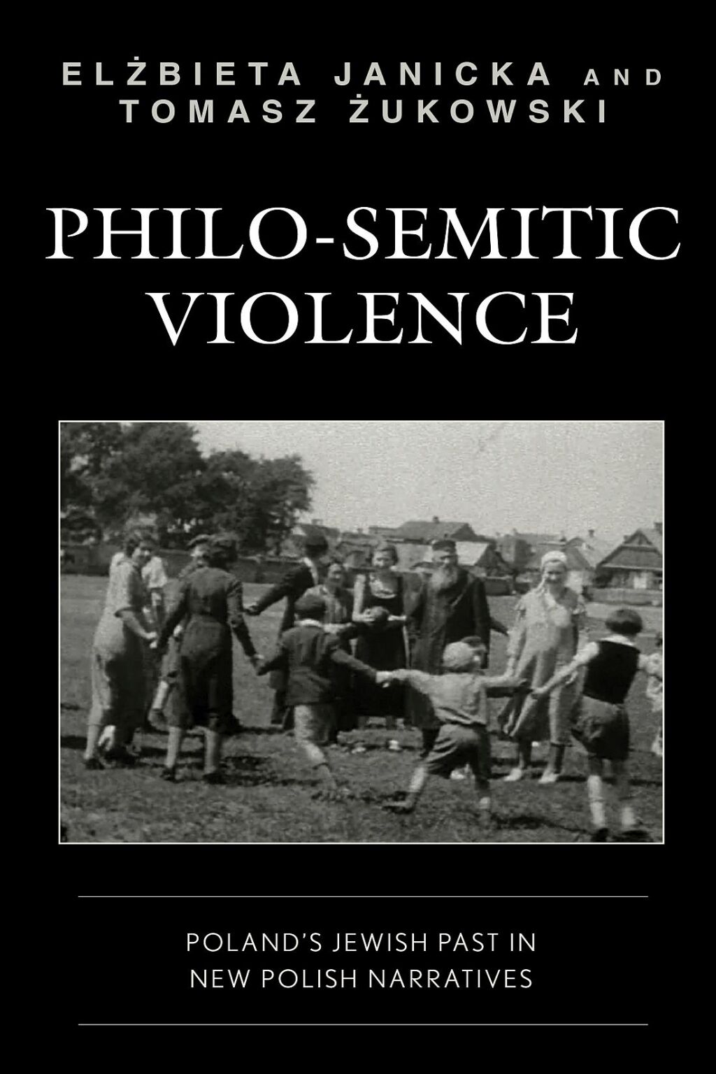 Philo-Semitic Violence Poland's Jewish Past in New Polish Narratives 1st Edition â€“ PDF/EPUB Version Downloadable