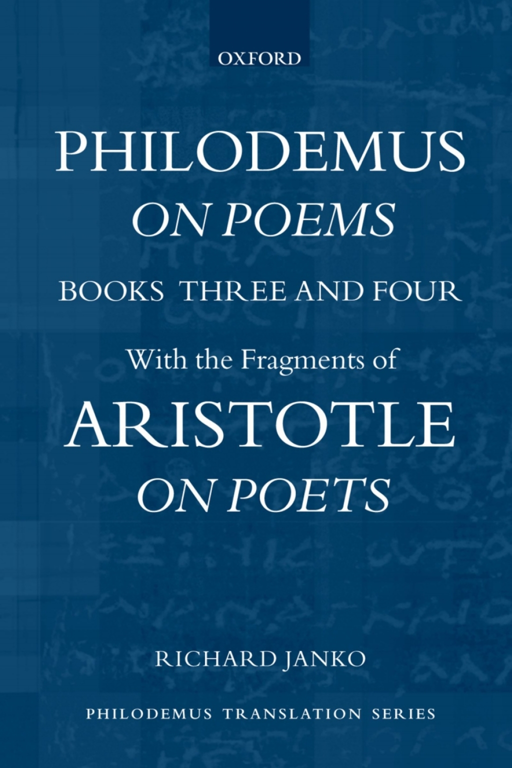 Philodemus, On Poems, Books 3-4 with the fragments of Aristotle, On Poets 1st Edition â€“ PDF/EPUB Version Downloadable