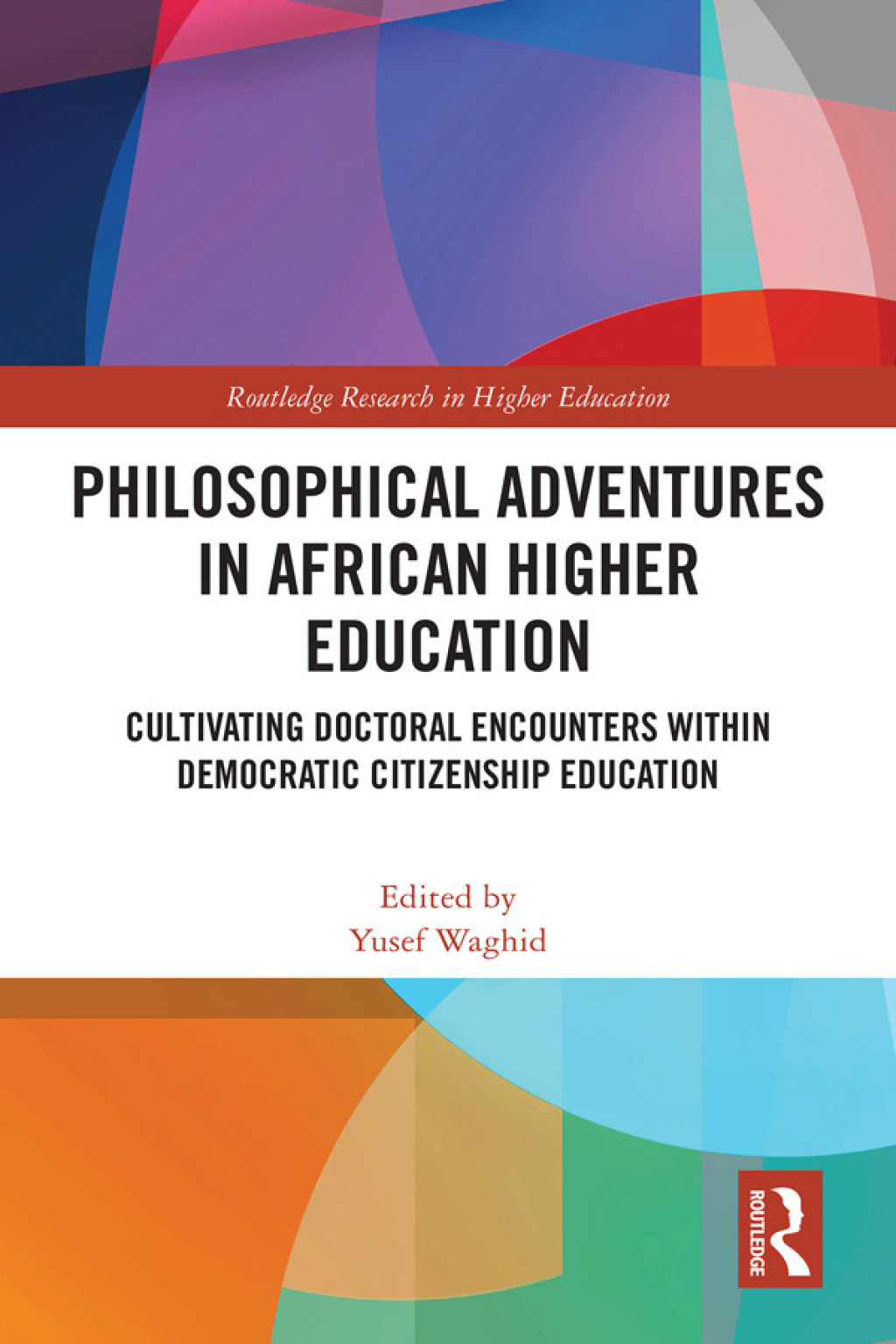 Philosophical Adventures in African Higher Education Cultivating Doctoral Encounters within Democratic Citizenship Education 1st Edition â€“ PDF/EPUB Version Downloadable