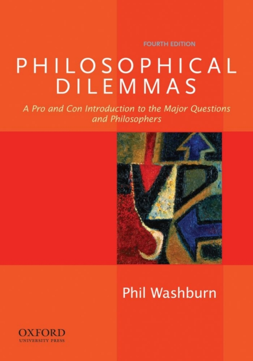 Philosophical Dilemmas A Pro and Con Introduction to the Major Questions and Philosophers 4th Edition â€“ PDF/EPUB Version Downloadable