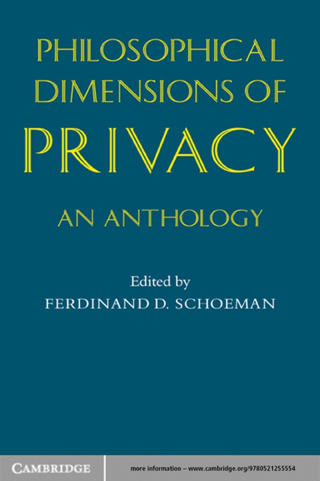 Philosophical Dimensions of Privacy An Anthology 1st Edition â€“ PDF/EPUB Version Downloadable