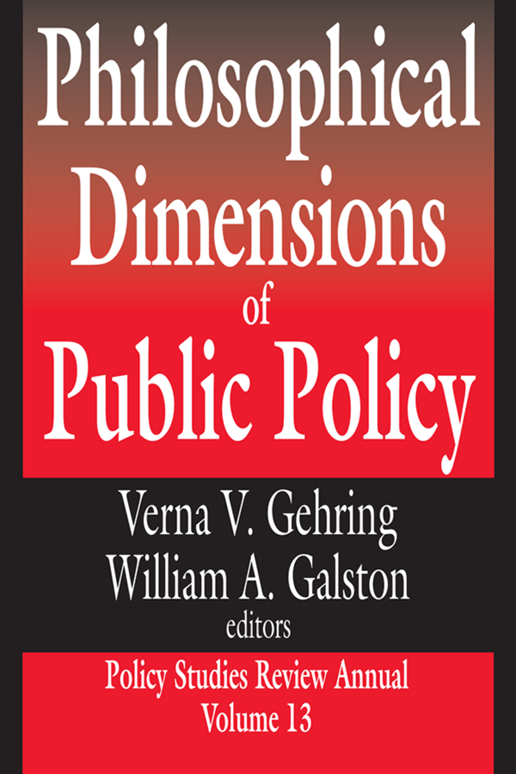 Philosophical Dimensions of Public Policy 1st Edition â€“ PDF/EPUB Version Downloadable