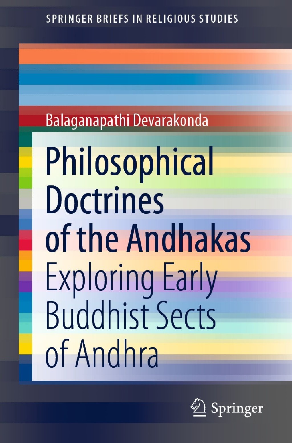 Philosophical Doctrines of the Andhakas Exploring Early Buddhist Sects of Andhra  â€“ PDF/EPUB Version Downloadable