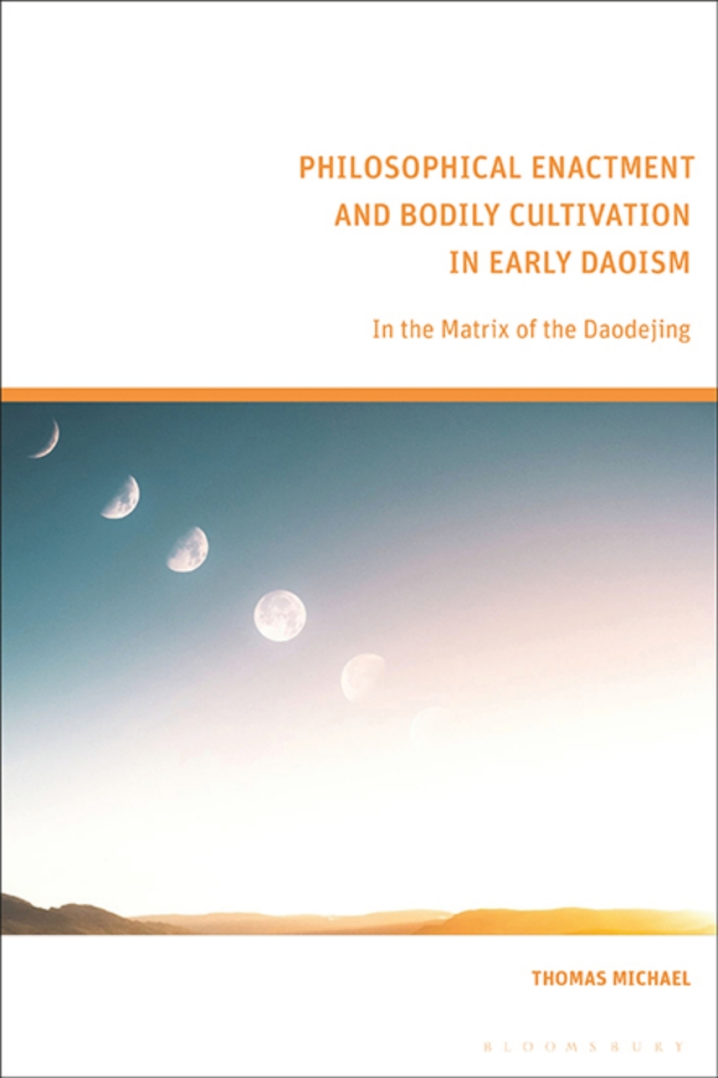 Philosophical Enactment and Bodily Cultivation in Early Daoism In the Matrix of the Daodejing 1st Edition â€“ PDF/EPUB Version Downloadable