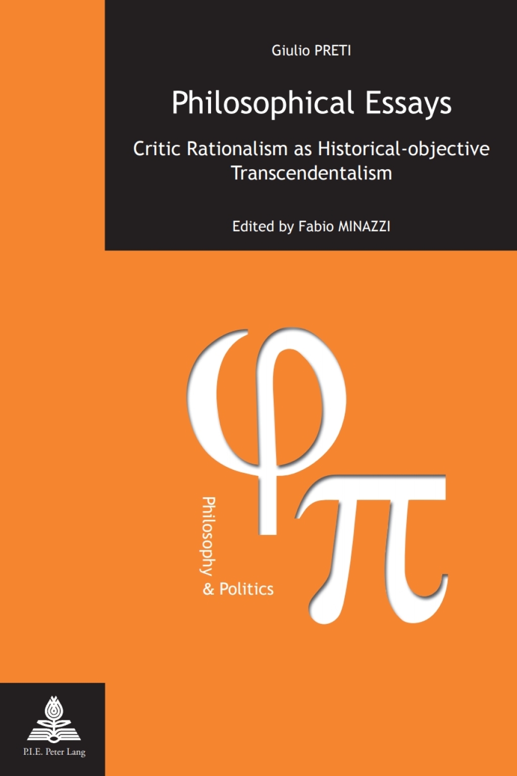 Philosophical Essays Critic Rationalism as Historical-objective Transcendentalism- Edited by Fabio Minazzi- Translation from Italian by Richard Sadleir 1st Edition â€“ PDF/EPUB Version Downloadable