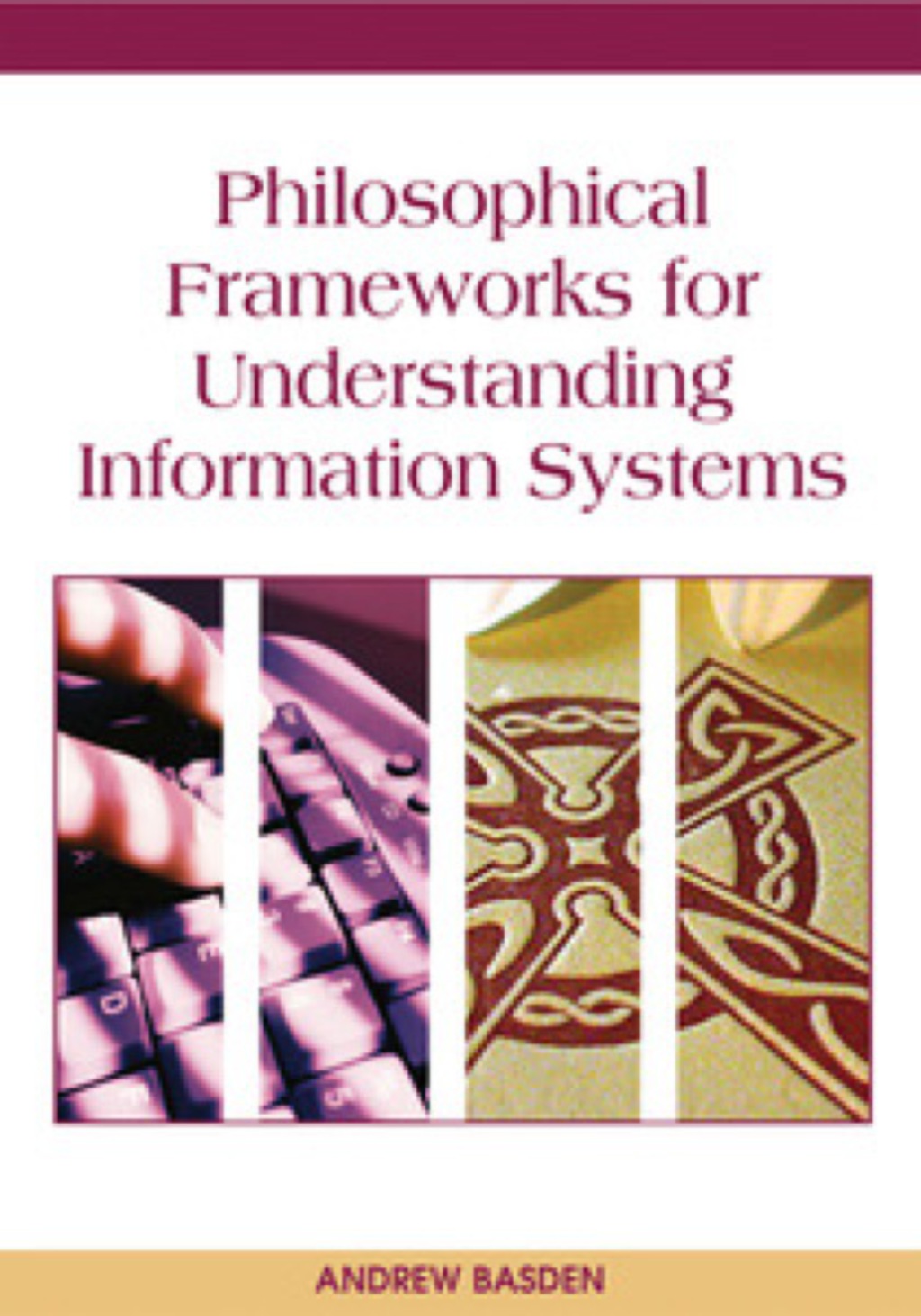 Philosophical Frameworks for Understanding Information Systems  â€“ PDF/EPUB Version Downloadable