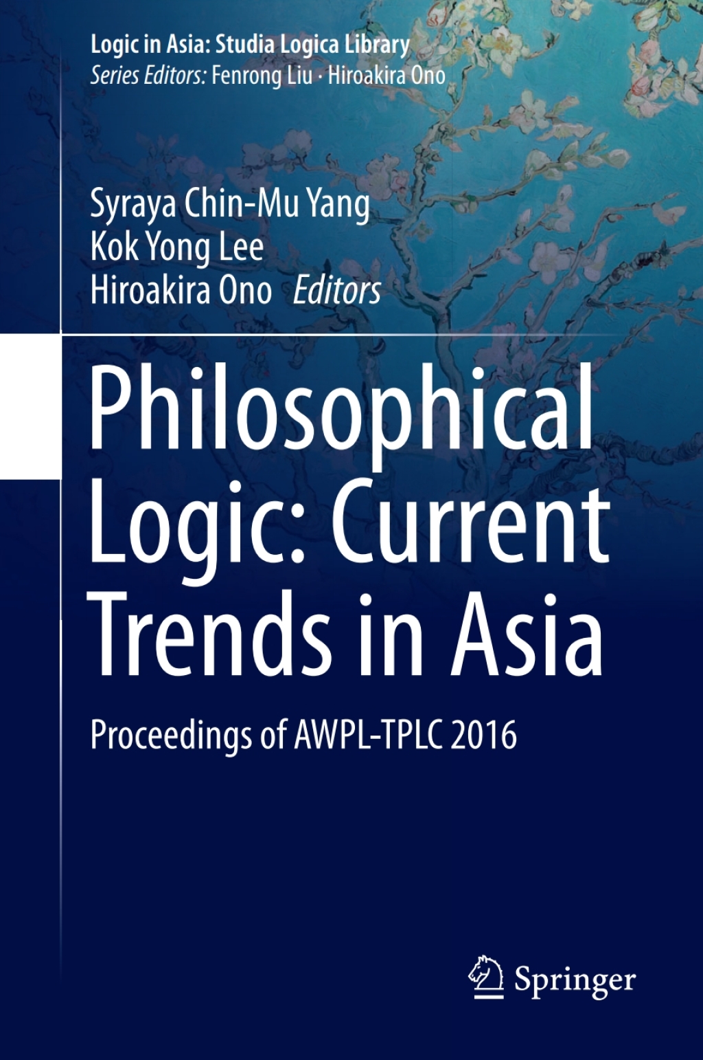 Philosophical Logic: Current Trends in Asia Proceedings of AWPL-TPLC 2016  â€“ PDF/EPUB Version Downloadable