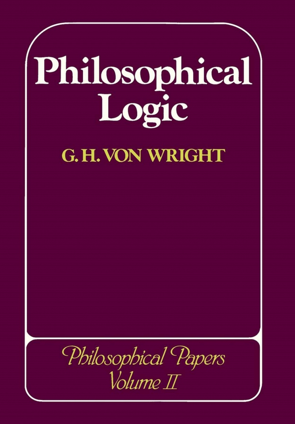 Philosophical Logic Philosophical Papers  â€“ PDF/EPUB Version Downloadable