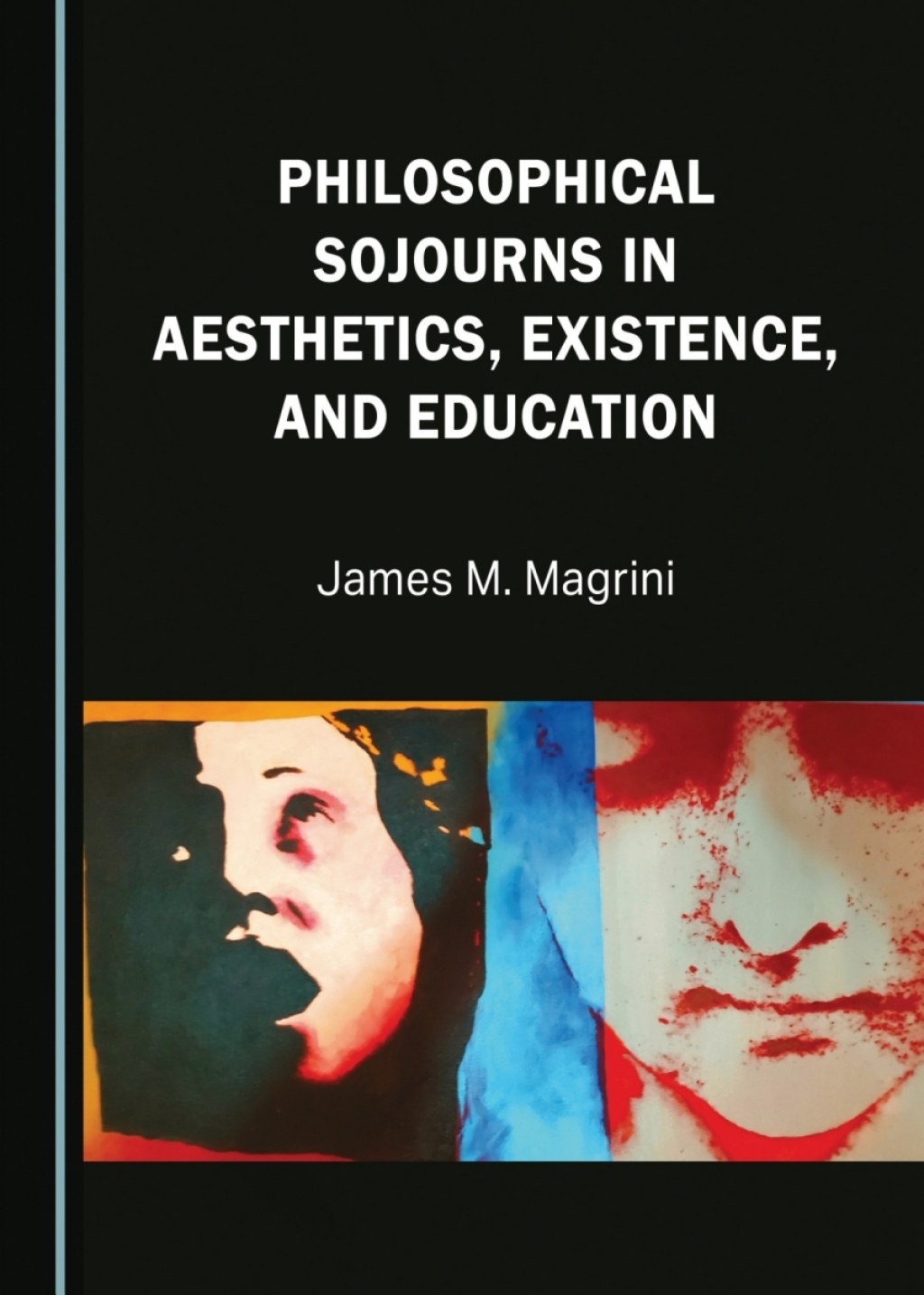 Philosophical Sojourns in Aesthetics, Existence, and Education 1st Edition â€“ PDF/EPUB Version Downloadable