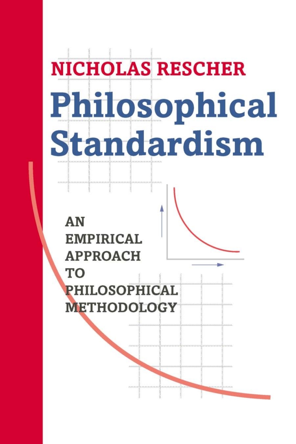 Philosophical Standardism An Empiricist Approach to Philosophical Methodology  â€“ PDF/EPUB Version Downloadable