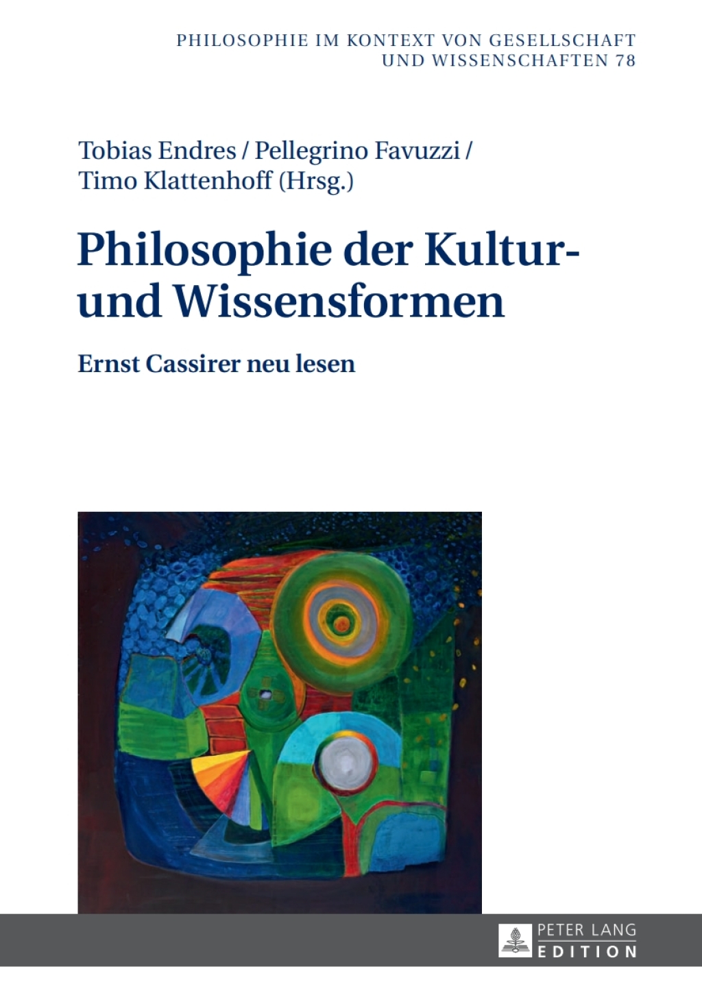 Philosophie der Kultur- und Wissensformen Ernst Cassirer neu lesen 1st Edition â€“ PDF/EPUB Version Downloadable