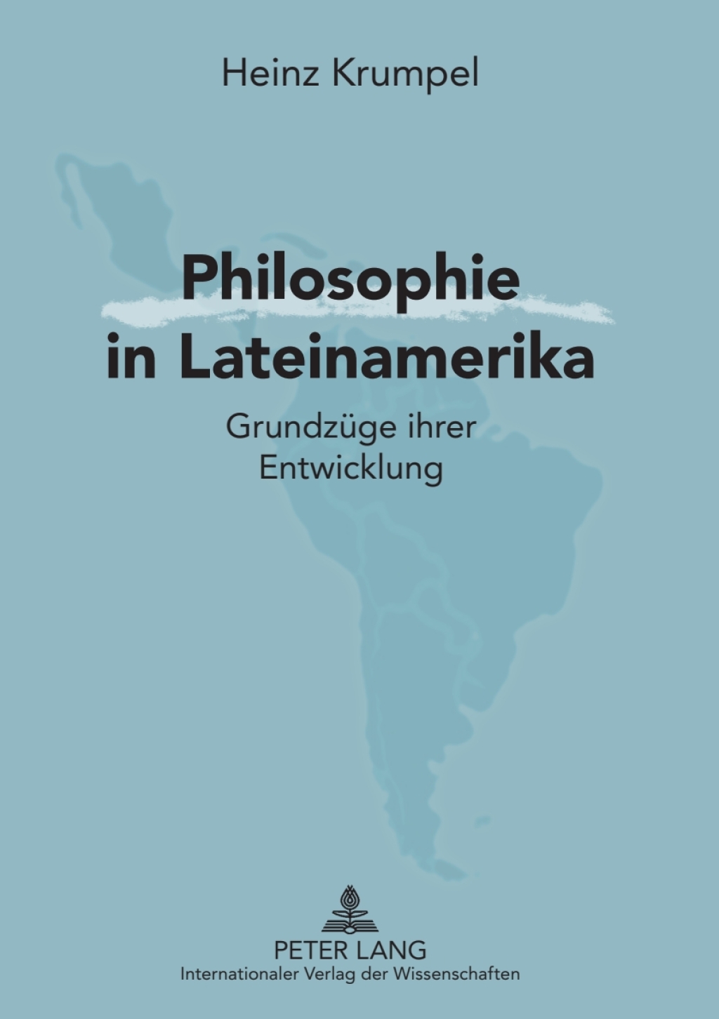 Philosophie in Lateinamerika Grundzuege ihrer Entwicklung 1st Edition â€“ PDF/EPUB Version Downloadable