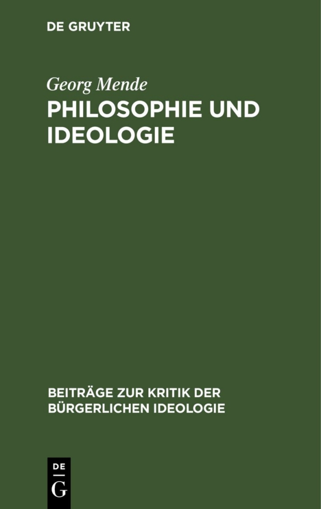 Philosophie und Ideologie Marxistische-leninistische Polemik in philosophiehistorischer BewÃ¤hrungsprobe 1st Edition â€“ PDF/EPUB Version Downloadable