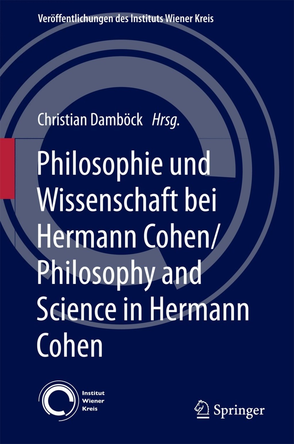 Philosophie und Wissenschaft bei Hermann Cohen/Philosophy and Science in Hermann Cohen  â€“ PDF/EPUB Version Downloadable