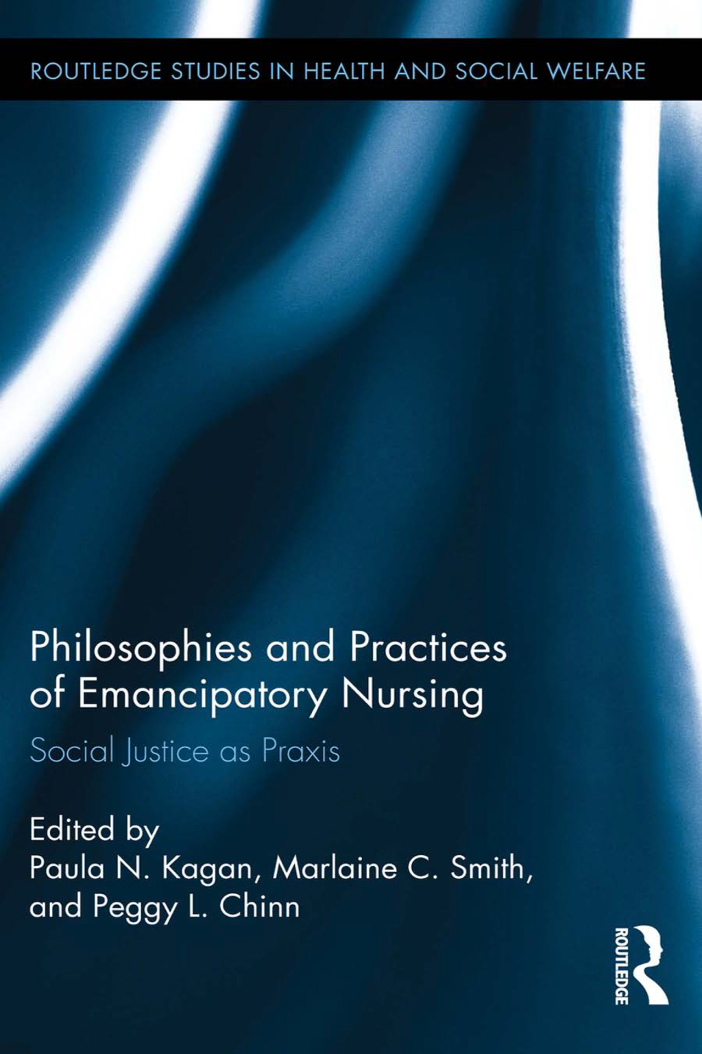 Philosophies and Practices of Emancipatory Nursing Social Justice as Praxis 1st Edition â€“ PDF/EPUB Version Downloadable