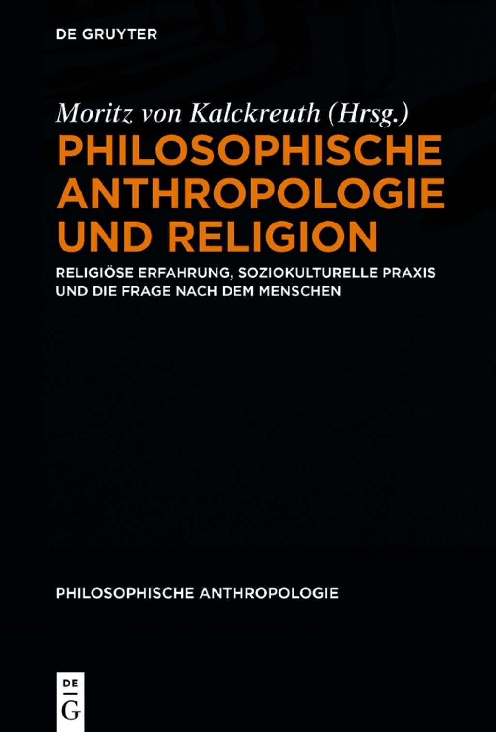 Philosophische Anthropologie und Religion ReligiÃ¶se Erfahrung, soziokulturelle Praxis und die Frage nach dem Menschen 1st Edition â€“ PDF/EPUB Version Downloadable