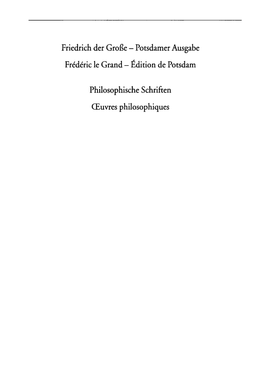 Philosophische Schriften - Oeuvres philosophiques 1st Edition â€“ PDF/EPUB Version Downloadable