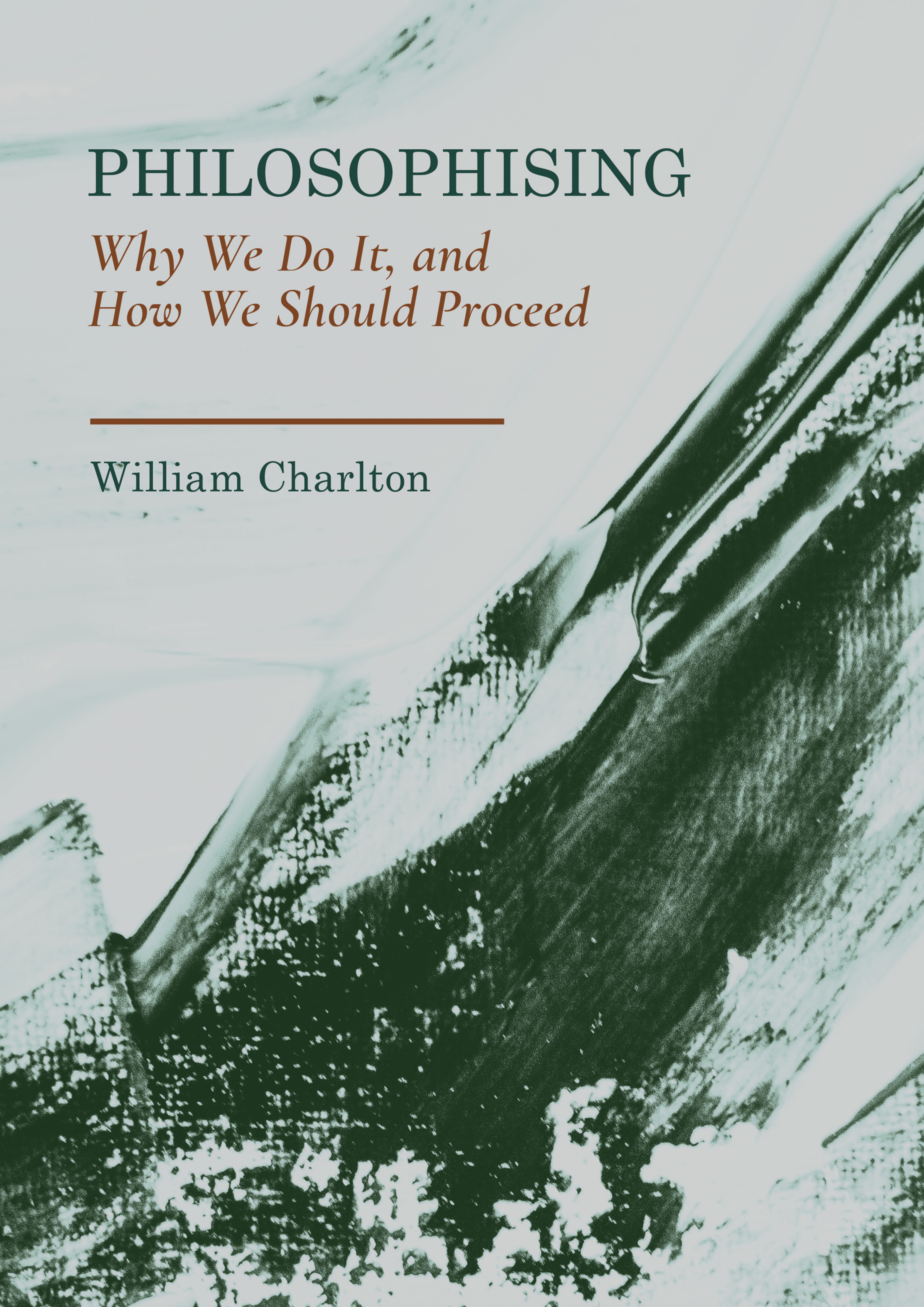 Philosophising Why we do it, and how we should proceed 1st Edition â€“ PDF/EPUB Version Downloadable