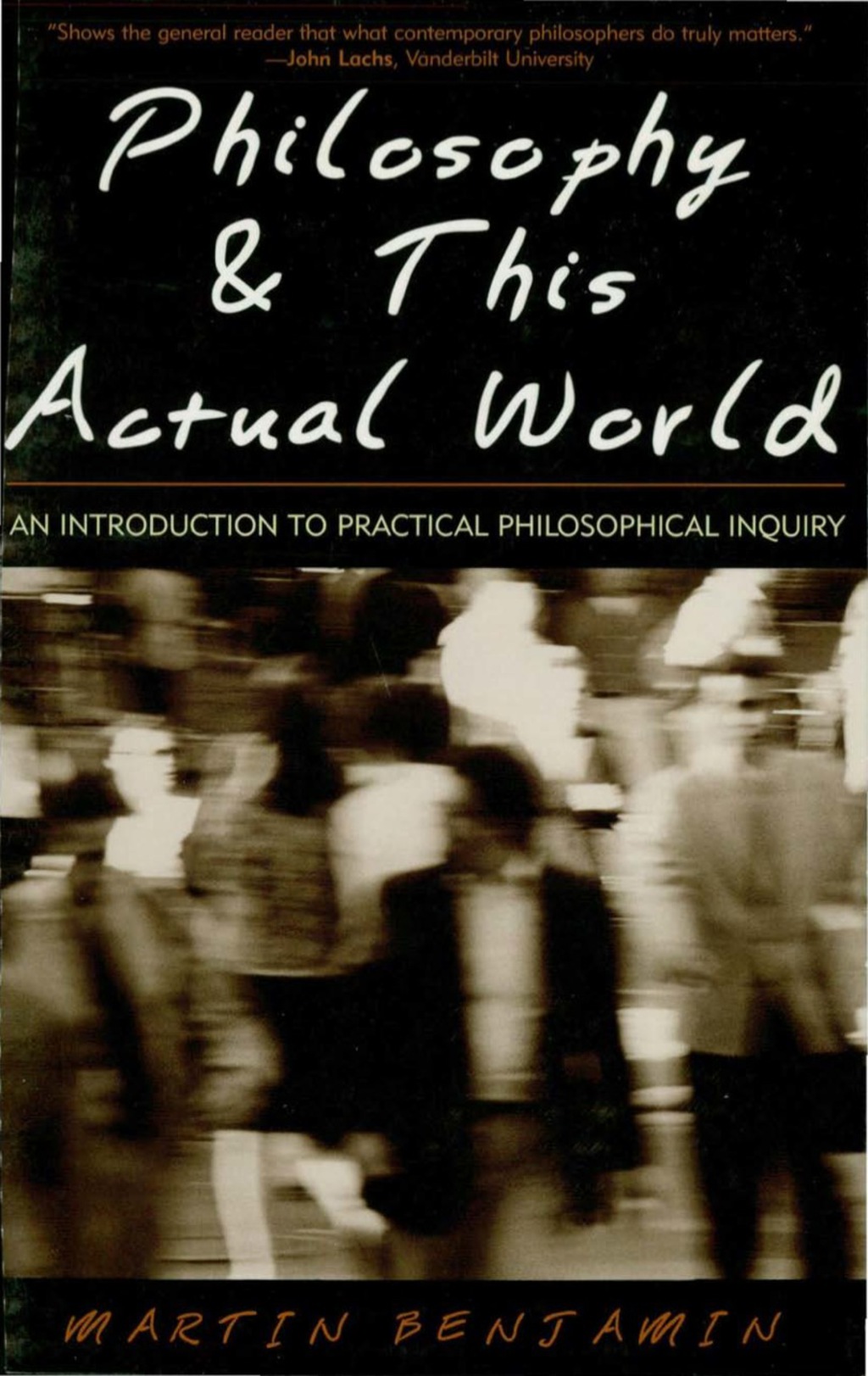 Philosophy & This Actual World An Introduction to Practical Philosophical Inquiry 1st Edition â€“ PDF/EPUB Version Downloadable