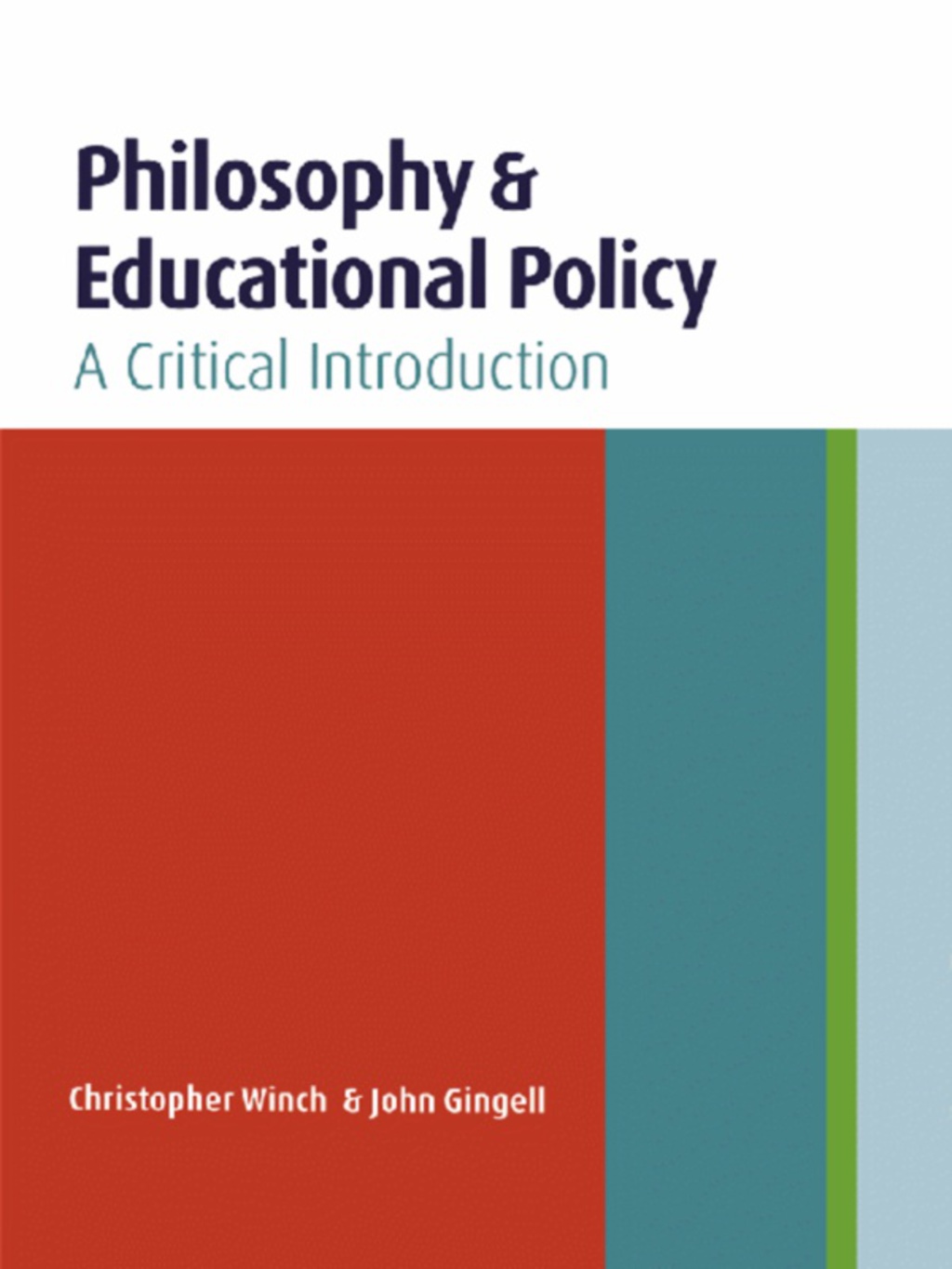 Philosophy and Educational Policy A Critical Introduction 1st Edition â€“ PDF/EPUB Version Downloadable