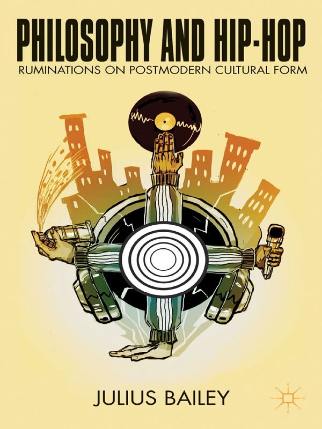 Philosophy and Hip-Hop Ruminations on Postmodern Cultural Form  â€“ PDF/EPUB Version Downloadable