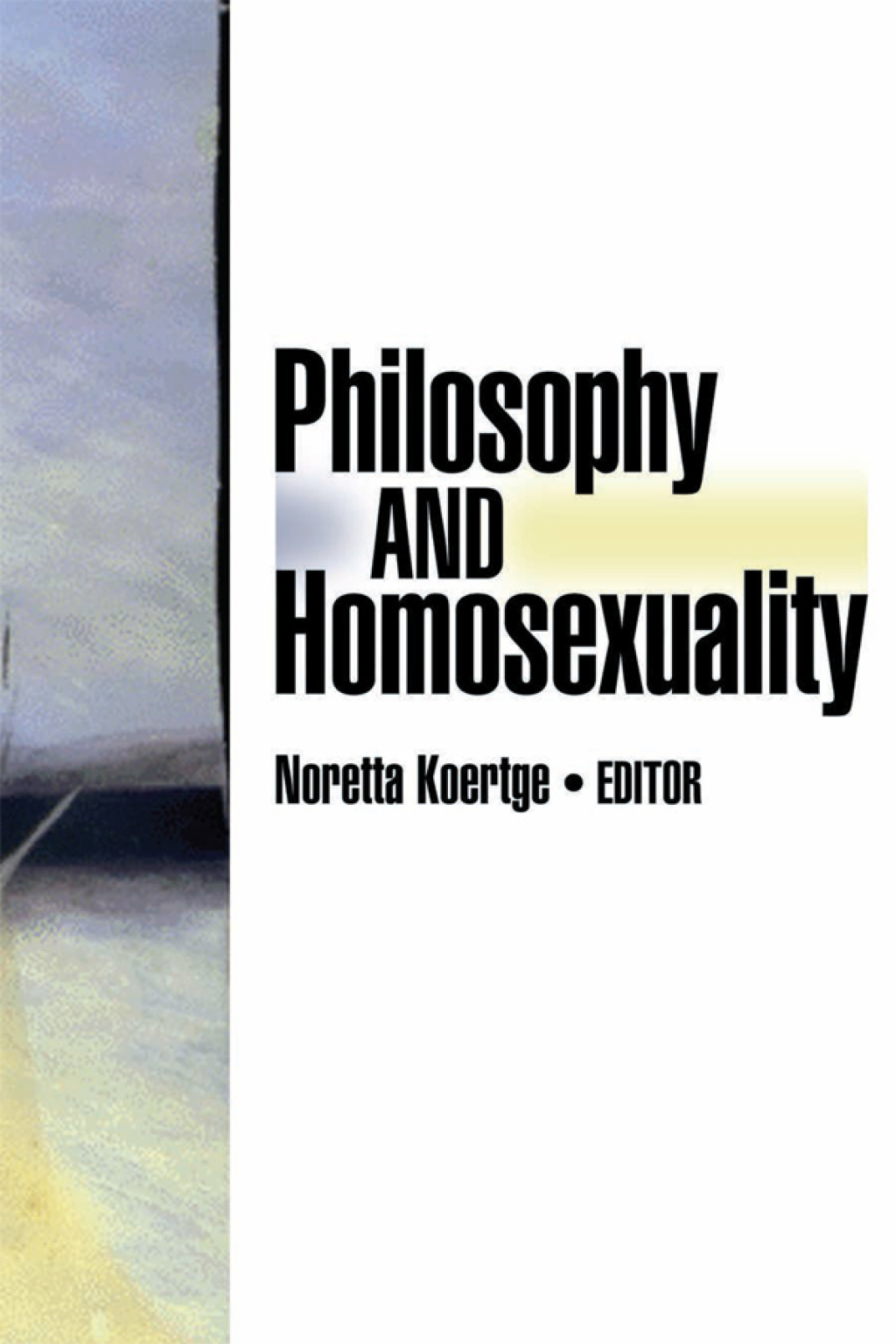 Philosophy And Homosexuality 1st Edition â€“ PDF/EPUB Version Downloadable