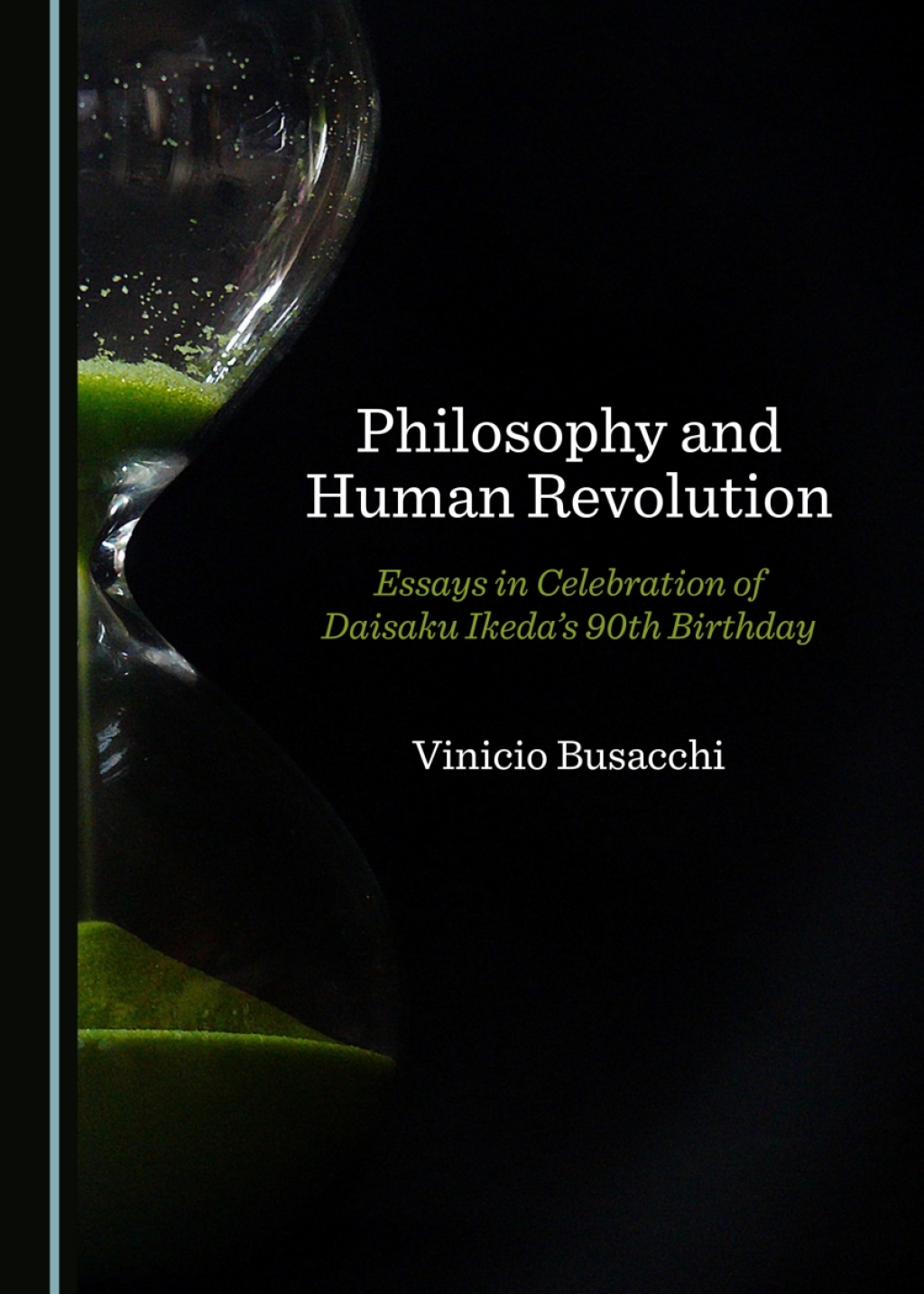 Philosophy and Human Revolution Essays in Celebration of Daisaku Ikedaâ€™s 90th Birthday 1st Edition â€“ PDF/EPUB Version Downloadable