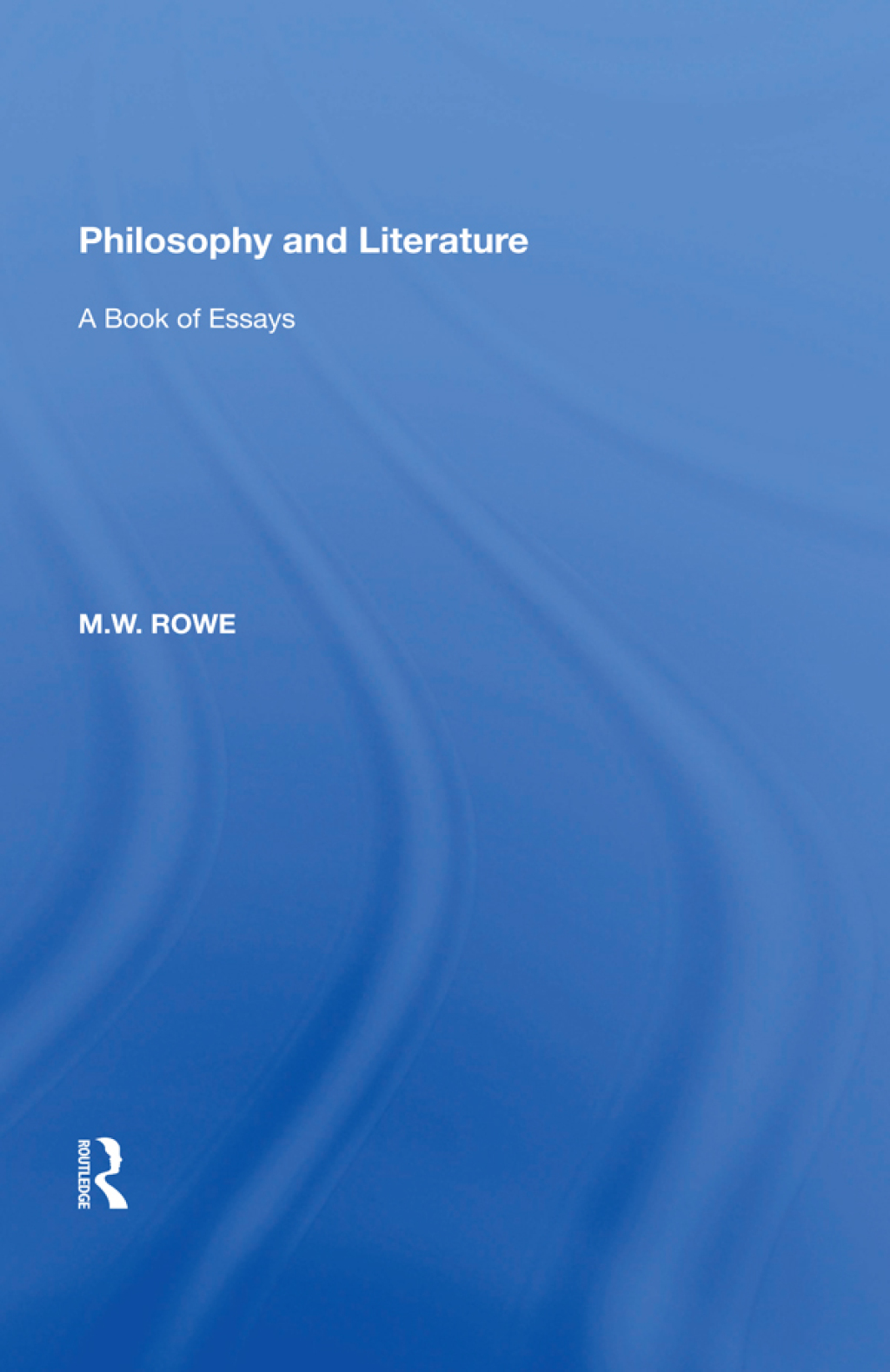 Philosophy and Literature A Book of Essays 1st Edition â€“ PDF/EPUB Version Downloadable