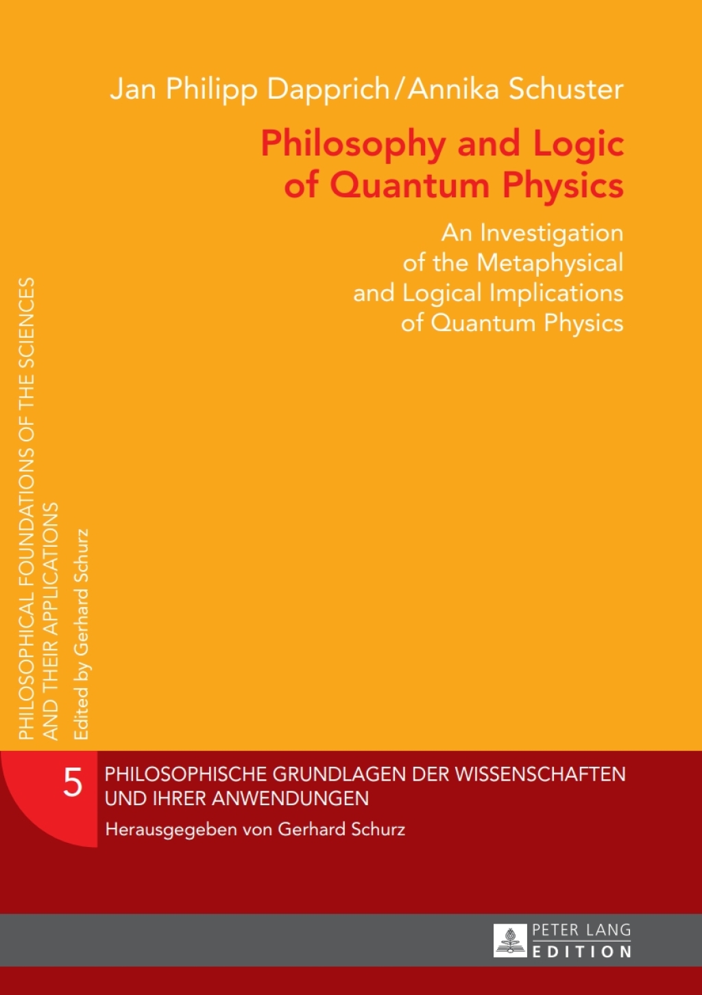 Philosophy and Logic of Quantum Physics An Investigation of the Metaphysical and Logical Implications of Quantum Physics 1st Edition â€“ PDF/EPUB Version Downloadable