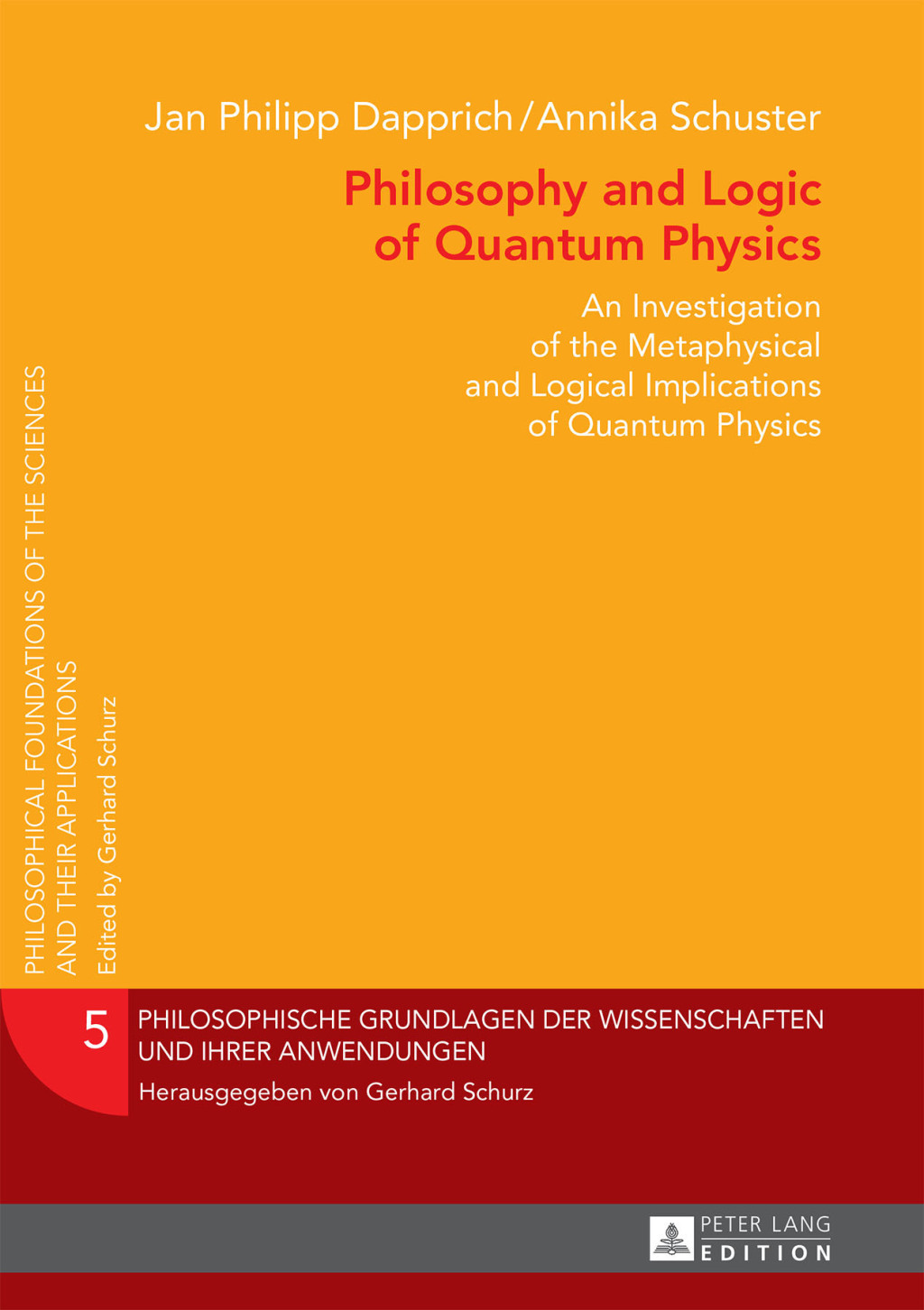 Philosophy and Logic of Quantum Physics An Investigation of the Metaphysical and Logical Implications of Quantum Physics 1st Edition â€“ PDF/EPUB Version Downloadable