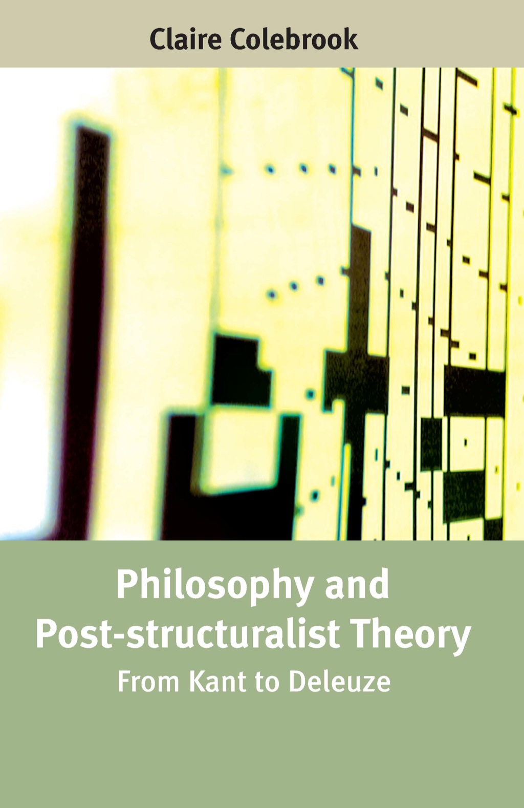 Philosophy and Post-structuralist Theory: From Kant to Deleuze  â€“ PDF/EPUB Version Downloadable