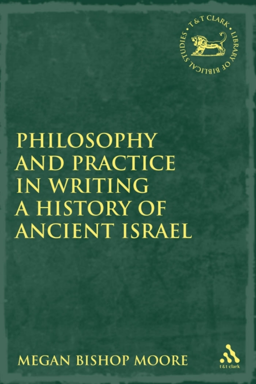 Philosophy and Practice in Writing a History of Ancient Israel 1st Edition â€“ PDF/EPUB Version Downloadable