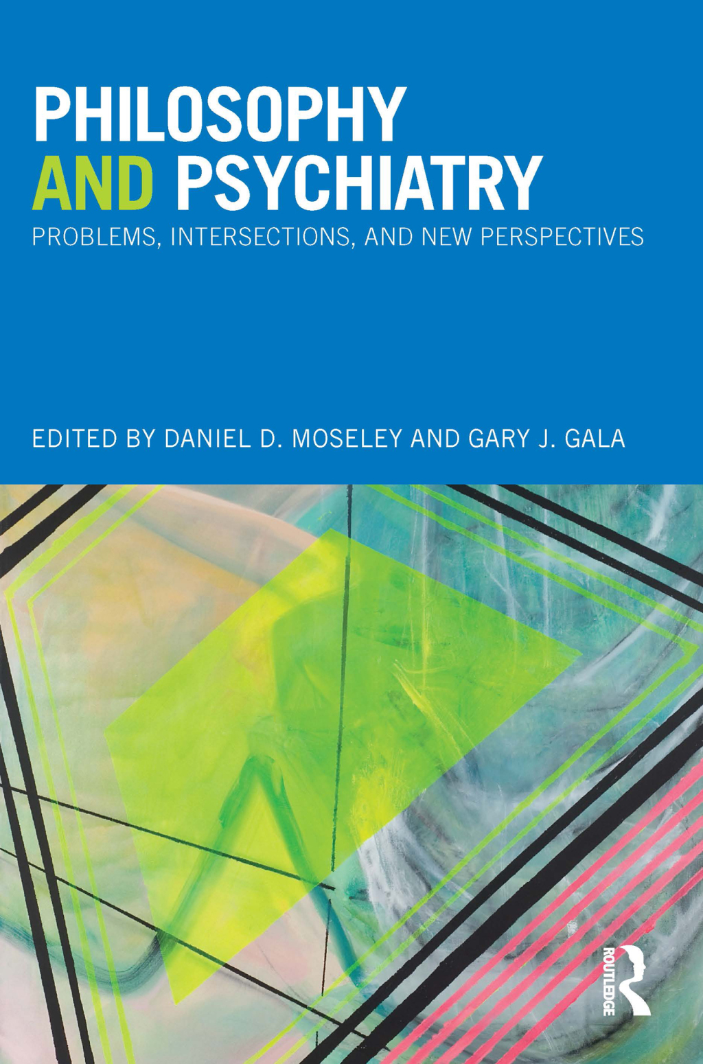 Philosophy and Psychiatry Problems, Intersections and New Perspectives 1st Edition â€“ PDF/EPUB Version Downloadable