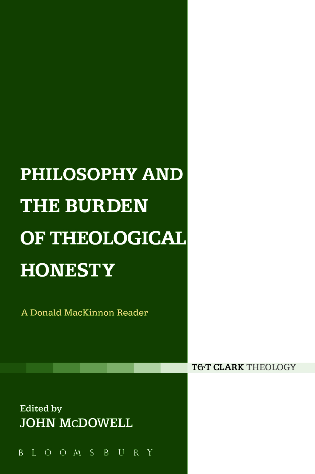 Philosophy and the Burden of Theological Honesty A Donald MacKinnon Reader 1st Edition â€“ PDF/EPUB Version Downloadable