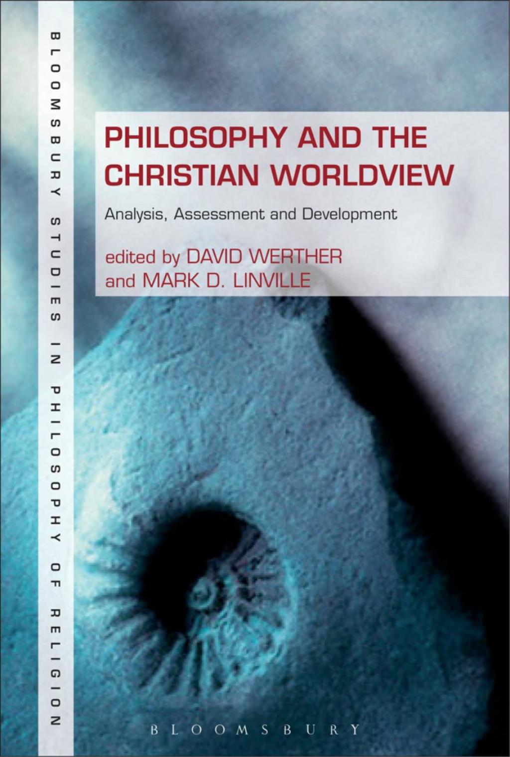 Philosophy and the Christian Worldview Analysis, Assessment and Development 1st Edition â€“ PDF ...