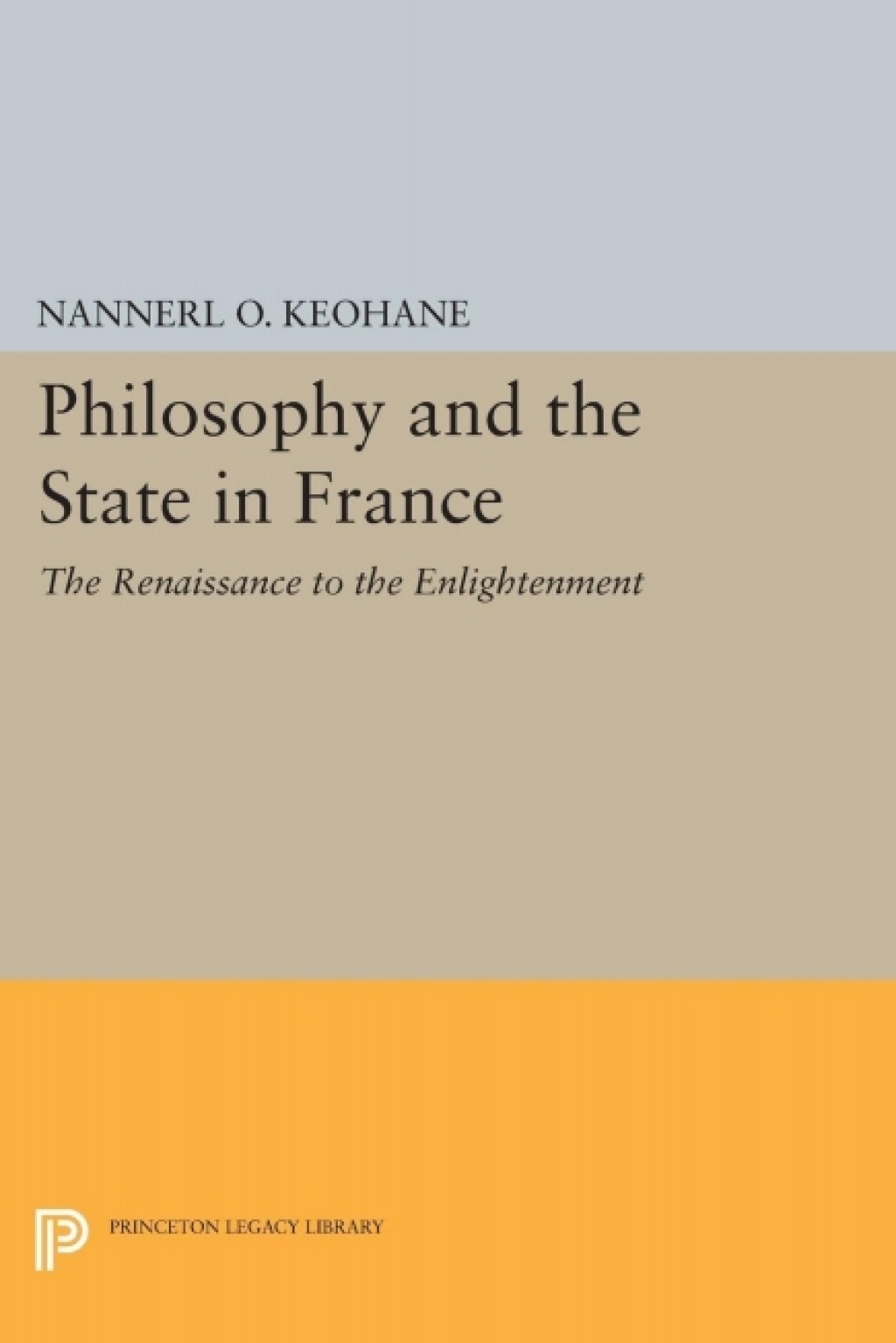 Philosophy and the State in France The Renaissance to the Enlightenment  â€“ PDF/EPUB Version Downloadable