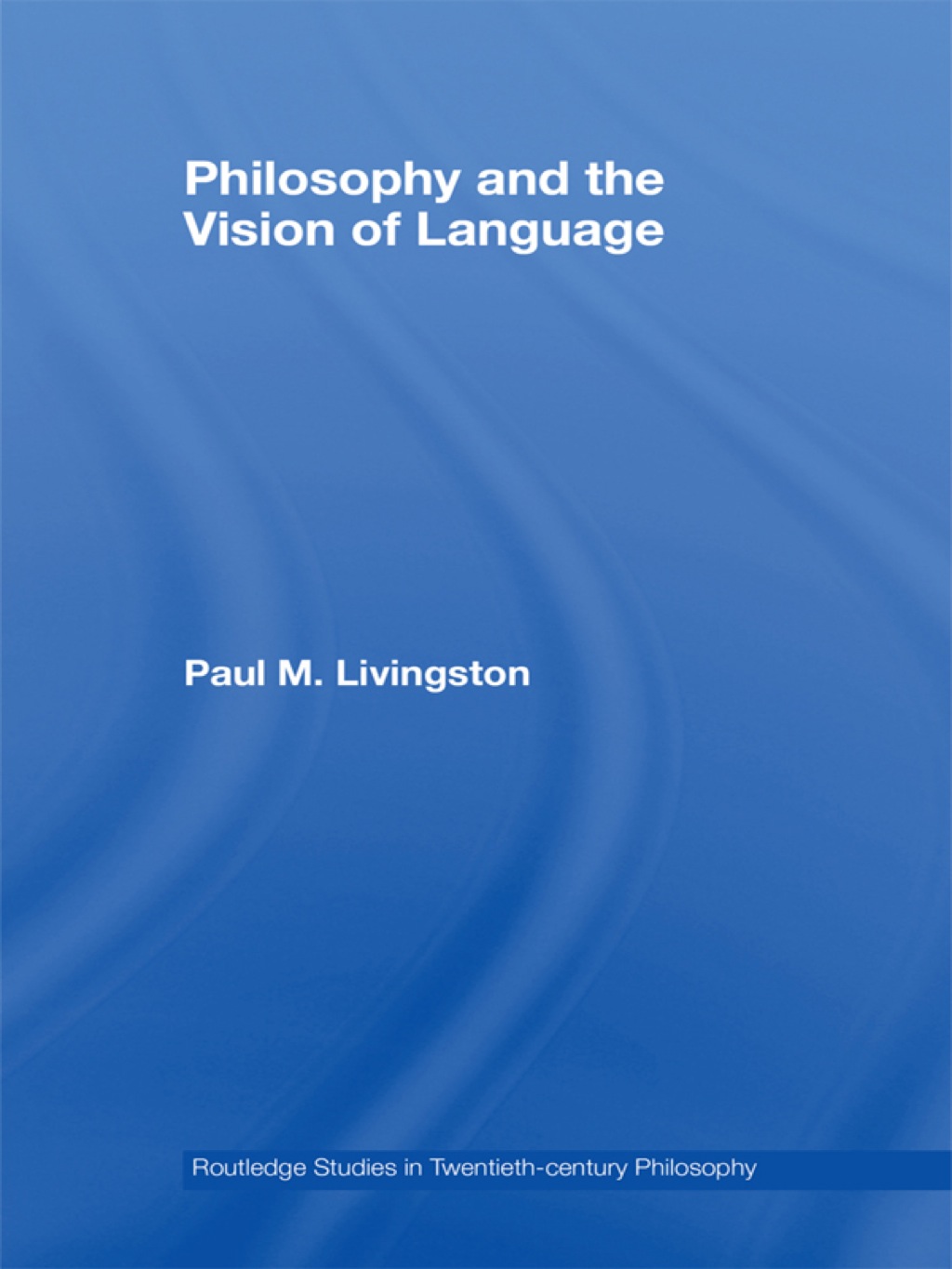 Philosophy and the Vision of Language 1st Edition â€“ PDF/EPUB Version Downloadable