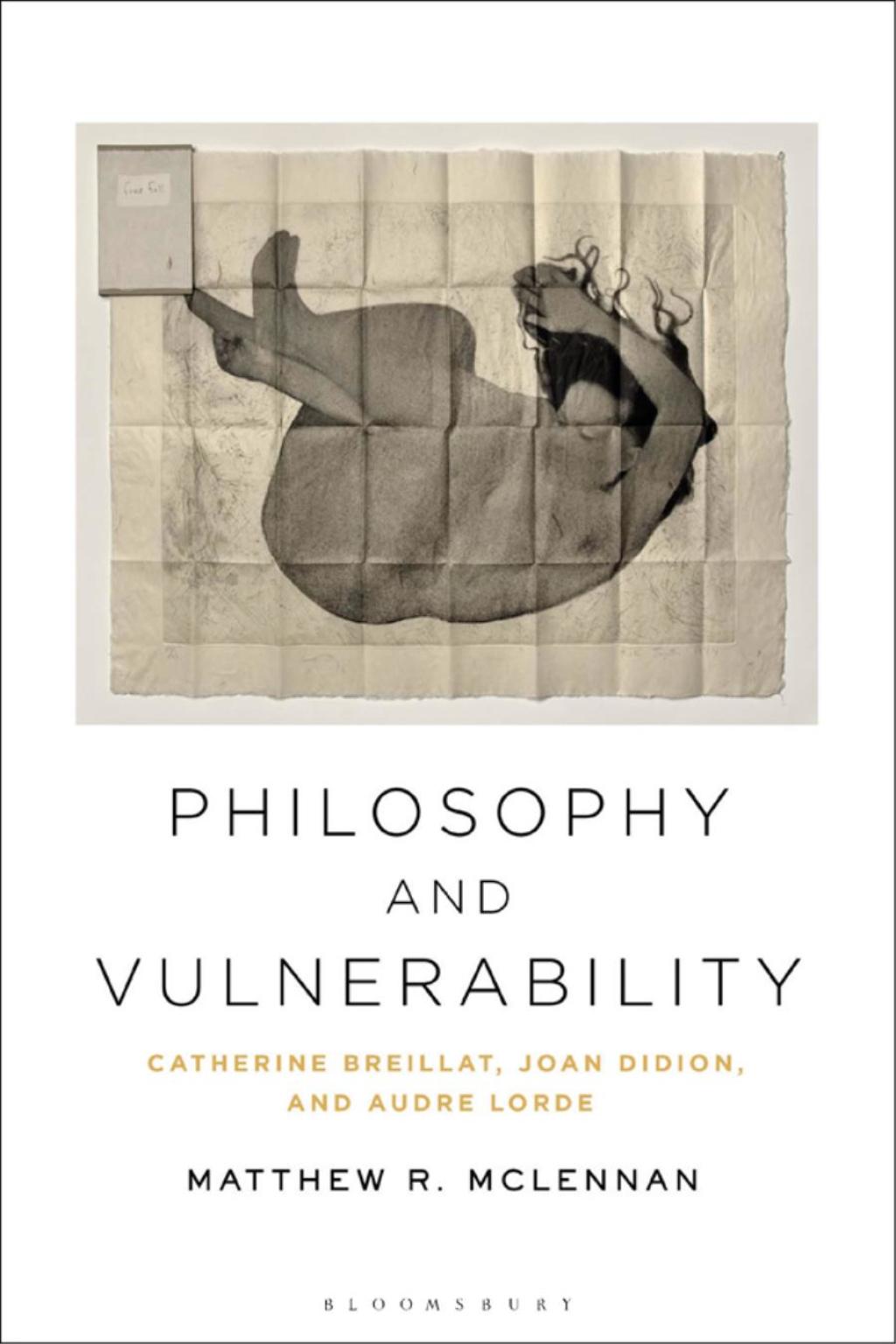 Philosophy and Vulnerability Catherine Breillat, Joan Didion, and Audre Lorde 1st Edition â€“ PDF/EPUB Version Downloadable